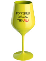 POTŘEBUJU TEKUTOU TERAPIJU - žlutá nerozbitná sklenice na víno 470 ml