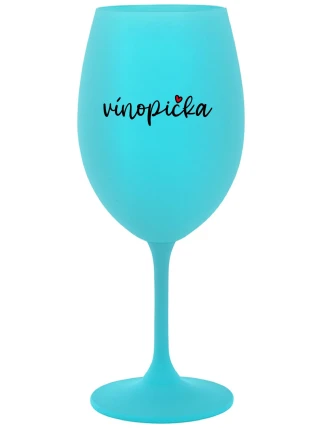 VÍNOPIČKA - tyrkysová sklenice na víno 350 ml