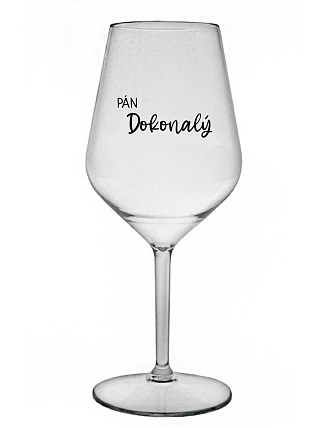PÁN DOKONALÝ - priehľadný nerozbitný pohár na víno 470 ml