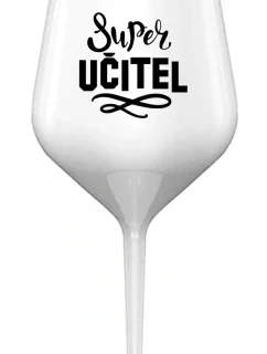 SUPER UČITEL - bílá nerozbitná sklenice na víno 470 ml 