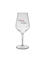 PROTOŽE BÝT TETA NENÍ PRDEL - čirá nerozbitná sklenice na víno 470 ml PROTOŽE BÝT TETA NENÍ PRDEL - čirá nerozbitná sklenice na víno 470 ml