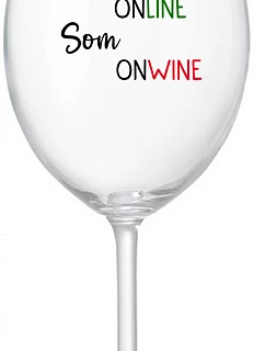 NIE SOM ONLINE SOM ONWINE - priehľadný pohár na víno 350 ml