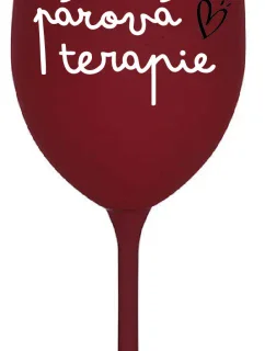PÁROVÁ TERAPIE - bordo sklenice na víno 350 ml