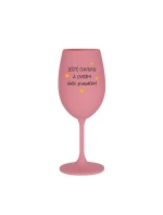 JEŠTĚ CHVILKU A UVIDÍM ZLATÉ PRASÁTKO - růžová sklenice na víno 350 ml JEŠTĚ CHVILKU A UVIDÍM ZLATÉ PRASÁTKO - růžová sklenice na víno 350 ml