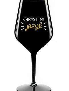 CHRASTÍ MI JAZYK - černá nerozbitná sklenice na víno 470 ml