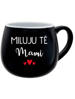 MILUJU TĚ MAMI - černý keramický hrníček 300 ml