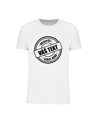 Personalizované dámské tričko - nejlepší xx SINCE xx Personalizované dámské tričko - nejlepší xx SINCE xx
