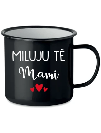 MILUJU TĚ MAMI - černý plecháček 350 ml MILUJU TĚ MAMI - černý plecháček 350 ml