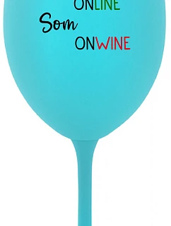NIE SOM ONLINE SOM ONWINE - tyrkysový pohár na víno 350 ml
