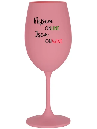 NEJSEM ONLINE JSEM ONWINE - růžová sklenice na víno 350 ml NEJSEM ONLINE JSEM ONWINE - růžová sklenice na víno 350 ml