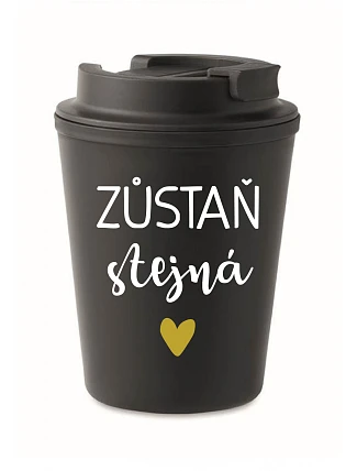 ZŮSTAŇ STEJNÁ - černý termohrnek 300 ml