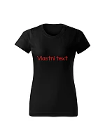 Personalizované dámské tričko s vlastním textem 