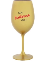JSEM KRÁLOVNA, VOLE! - zlatá sklenice na víno 350 ml JSEM KRÁLOVNA, VOLE! - zlatá sklenice na víno 350 ml