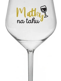 MATKY NA TAHU - čirá nerozbitná sklenice na víno 470 ml