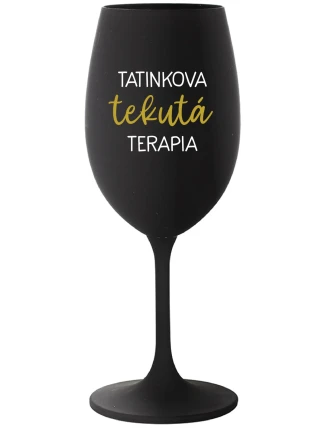 TATINKOVA TEKUTÁ TERAPIA - čierny pohár na víno 350 ml