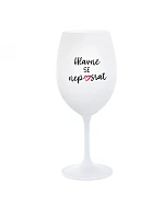 HLAVNĚ SE NEPOSRAT - bílá  sklenice na víno 350 ml