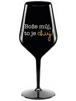 BOŽE MŮJ, TO JE CHUJ - černá nerozbitná sklenice na víno 470 ml