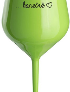 ...KONEČNĚ - zelená nerozbitná sklenice na víno 470 ml