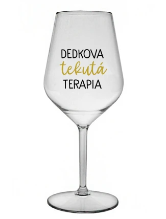 DEDKOVA TEKUTÁ TERAPIA - priehľadný nerozbitný pohár na víno 470 ml
