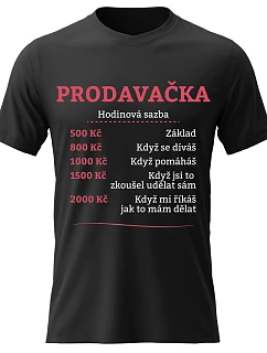 Dámské bavlněné tričko s potiskem - HODINOVÁ SAZBA PRODAVAČKA - černé