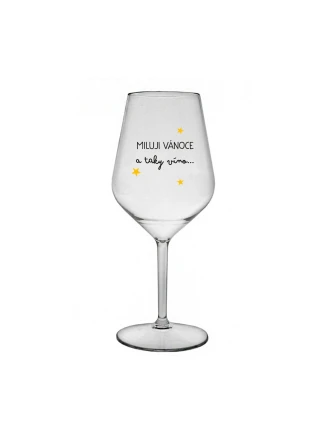 MILUJI VÁNOCE A TAKY VÍNO - čirá nerozbitná sklenice na víno 470 ml