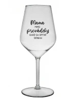 MAMA MIMO PREVÁDZKY (CHOĎ SA OPÝTAŤ TATINKA) - priehľadný nerozbitný pohár na víno 470 ml MAMA MIMO PREVÁDZKY (CHOĎ SA OPÝTAŤ TATINKA) - priehľadný nerozbitný pohár na víno 470 ml