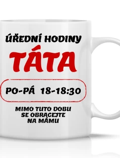 ÚŘEDNÍ HODINY TÁTA - klasický bílý keramický hrníček 300 ml