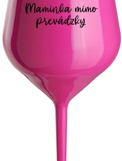 MAMINKA MIMO PREVÁDZKY - růžový nerozbitný pohár na víno 470 ml