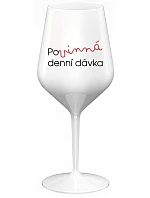 POVINNÁ DENNÍ DÁVKA - bílá nerozbitná sklenice na víno 470 ml