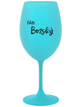 PÁN BOŽSKÝ - tyrkysový pohár na víno 350 ml