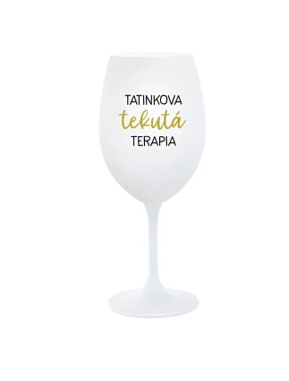 TATINKOVA TEKUTÁ TERAPIA  - biely pohár na víno 350 ml