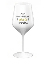 JSEM (MO)MENTÁLNĚ SKVĚLE NALADĚNÁ - bílá nerozbitná sklenice na víno 470 ml
