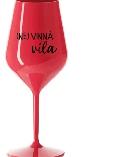 (NE)VINNÁ VÍLA - červená nerozbitná sklenice na víno 470 ml
