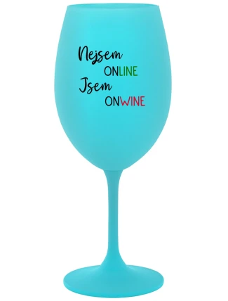 NEJSEM ONLINE JSEM ONWINE - tyrkysová sklenice na víno 350 ml NEJSEM ONLINE JSEM ONWINE - tyrkysová sklenice na víno 350 ml