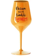 NEČUM NA MĚ TÍMHLE TÓÓNEM - oranžová nerozbitná sklenice na víno 470 ml NEČUM NA MĚ TÍMHLE TÓÓNEM - oranžová nerozbitná sklenice na víno 470 ml