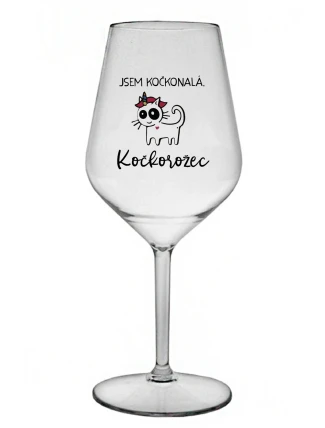 JSEM KOČKONALÁ. KOČKOROŽEC - čirá nerozbitná sklenice na víno 470 ml JSEM KOČKONALÁ. KOČKOROŽEC - čirá nerozbitná sklenice na víno 470 ml