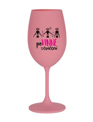 POVINNÉ CVIČENÍ - růžová sklenice na víno 350 ml POVINNÉ CVIČENÍ - růžová sklenice na víno 350 ml