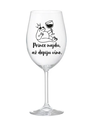 PRINCE NAJDU, AŽ DOPIJU VÍNO. - čirá sklenice na víno 350 ml