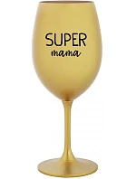 SUPER MÁMA - zlatý pohár na víno 350 ml SUPER MÁMA - zlatý pohár na víno 350 ml