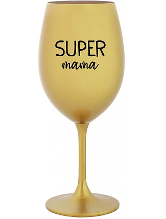 SUPER MÁMA - zlatý pohár na víno 350 ml SUPER MÁMA - zlatý pohár na víno 350 ml