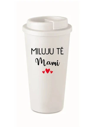 MILUJU TĚ MAMI - bílý termohrnek 475 ml MILUJU TĚ MAMI - bílý termohrnek 475 ml