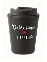 HRNEK DOBRÉ RÁNO. MILUJU TĚ! - černý termohrnek 300 ml HRNEK DOBRÉ RÁNO. MILUJU TĚ! - černý termohrnek 300 ml