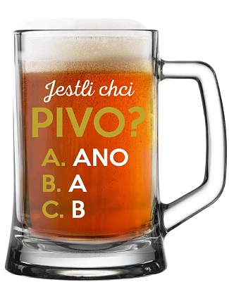 JESTLI CHCI PIVO? - pivní sklenice 0,5 l JESTLI CHCI PIVO? - pivní sklenice 0,5 l