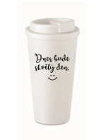 DNES BUDE SKVĚLÝ DEN. - bílý termohrnek 475 ml