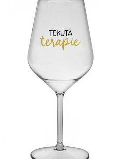 TEKUTÁ TERAPIE - čirá nerozbitná sklenice na víno 470 ml
