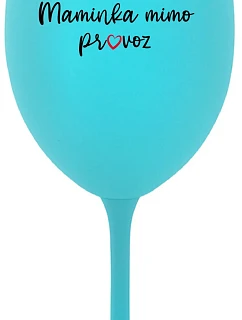 MAMINKA MIMO PROVOZ - tyrkysová sklenice na víno 350 ml