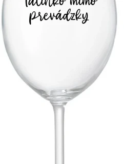 TATINKO MIMO PREVÁDZKY - priehľadný pohár na víno 350 ml
