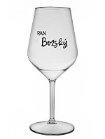 PAN BOŽSKÝ  - čirá nerozbitná sklenice na víno 470 ml