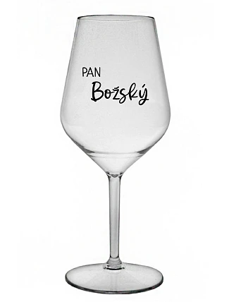 PAN BOŽSKÝ  - čirá nerozbitná sklenice na víno 470 ml