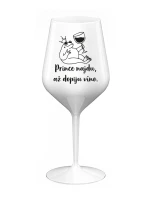 PRINCE NAJDU, AŽ DOPIJU VÍNO. - bílá nerozbitná sklenice na víno 470 ml